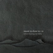 Music To Draw To: Io (feat. Trixie Whitley) artwork