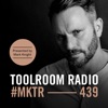 Toolroom Radio Ep439 - Presented by Mark Knight