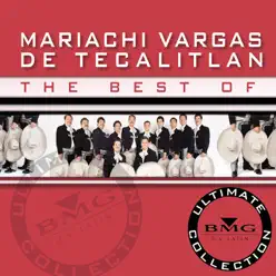 The Best Of - Ultimate Collection - Mariachi Vargas de Tecalitlán