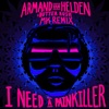 I Need a Painkiller (Armand Van Helden Vs. Butter Rush / MK Remix) - Single, 2018