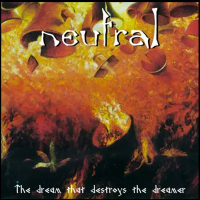 The Dream That Destroys the Dreamer - Neutral