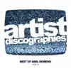 Stream & download Artist Discographies, Vol. 6: Best of Abel Moreno