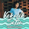 Kekasih Setia (feat. Ashira) [Acoustic Version] - Single, 2017