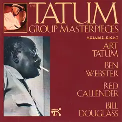 The Tatum Group Masterpieces, Vol. 8 (Remastered) by Art Tatum, Bill Douglass & Red Callender album reviews, ratings, credits