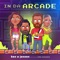 In Da Arcade (feat. Kira Kosarin) - Ben & Jensen lyrics