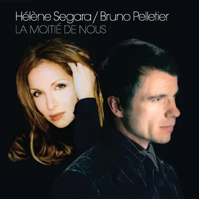 La moitié de nous - Single - Bruno Pelletier