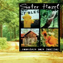 Somewhere More Familiar - Sister Hazel