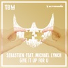 Give It up for U (feat. Michael Lynch) - Single