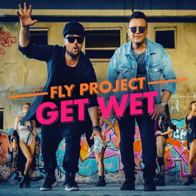Get Wet - EP - Fly Project