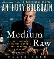 Anthony Bourdain - Medium Raw artwork