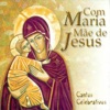 Com Maria Mãe de Jesus (Cantos Celebrativos), 2008