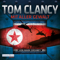 Tom Clancy - Mit aller Gewalt artwork