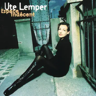 Espace indécent - Ute Lemper