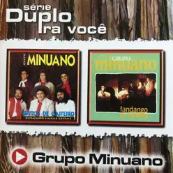 Série Duplo Pra Você - Grupo Minuano