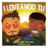 I Loveando Tu (feat. Mc Kekel) [Ao Vivo] - Single