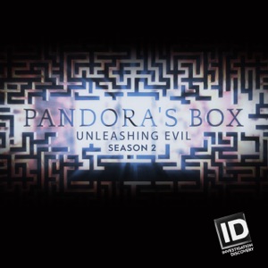 Pandora's Box: Unleashing Evil, Season 2 - Episode 6