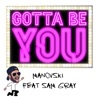 Gotta Be You (feat. Sam Gray) - Single