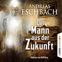 Andreas Eschbach - Der Mann aus der Zukunft artwork