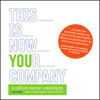 Mike Rognlien - This Is Now Your Company: A Culture Carrier's Manifesto (Unabridged) artwork