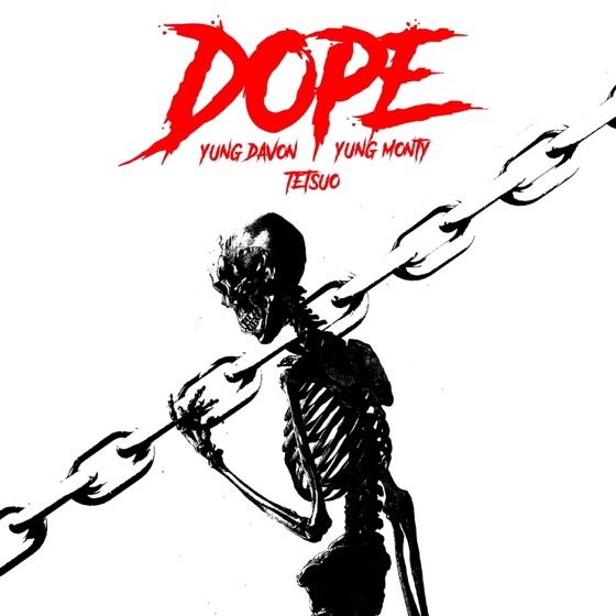 Cover artwork for Dope (feat. Yung Monty & Tetsuo)