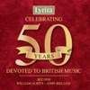 Celebrating 50 Years Devoted to British Music, Set 1: William Alwyn to John Ireland