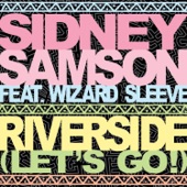 Sidney Samson - Riverside (Let's Go!)