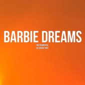 Barbie Dreams (Instrumental) artwork
