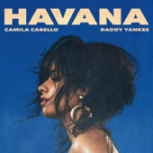 Havana (Remix) - Camila Cabello & Daddy Yankee