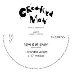 Take It All Away (Versions) - EP by Crooked Man album reviews, ratings, credits