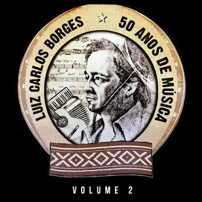 50 Anos de História, Vol. 2 - Instrumental - Luiz Carlos Borges