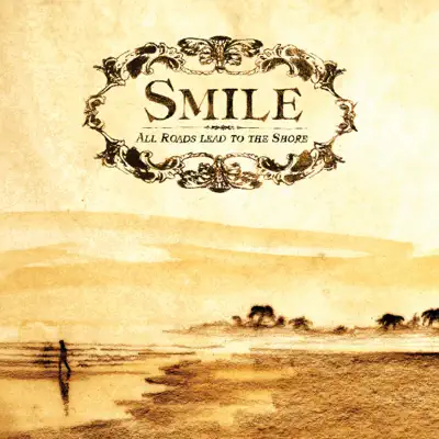 All Roads Lead to the Shore - Smile