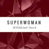 Superwoman (feat. Paul B) - Single album lyrics, reviews, download