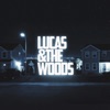 Lucas & The Woods