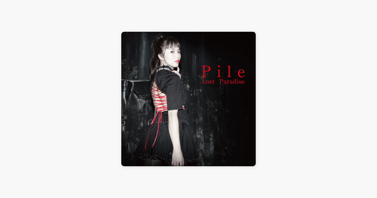 Lost Paradise Ep By Pile On Apple Music