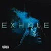 Exhale - Single album lyrics, reviews, download