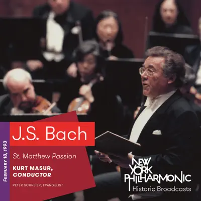 J.S. Bach: St. Matthew Passion (Recorded 1993) - New York Philharmonic