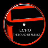 The Sound of Silence (ECHO) - (Echo)