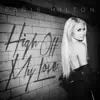 High Off My Love - Single album lyrics, reviews, download