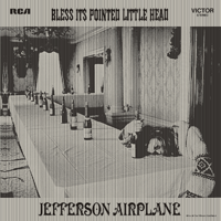 Jefferson Airplane - Bless Its Pointed Little Head (Live) artwork
