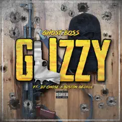 Glizzy (feat. Dj Chose & Boston George) - Single by Ghost Boss album reviews, ratings, credits