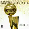 Confetti (feat. Chey Dolla) - Single album lyrics, reviews, download