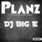 Planz - DJ Big E lyrics