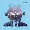 Live Via Satellite - EP album lyrics, reviews, download