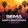 Stream & download Forever (feat. Quavo & Sebastian Kole)