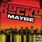 Maybe - Rocko lyrics