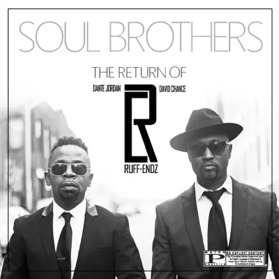 Soul Brothers - Ruff Endz Soul Brothers - Ruff Endz