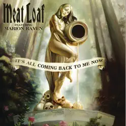 It's All Coming Back to Me Now (Live) - Single - Meat Loaf