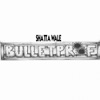Shatta Wale - BulletProof