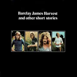 Barclay James Harvest and Other Short Stories - Barclay James Harvest