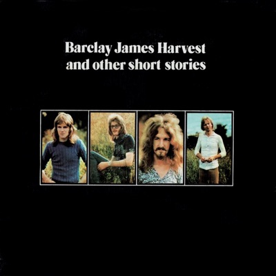 Barclay James Harvest and Other Short Stories - Barclay James Harvest
